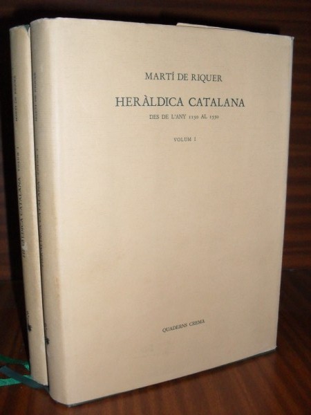 HERLDICA CATALANA. Des de l'any 1150 al 1550. 2 vols.